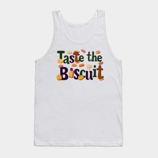 Taste The Biscuit Tank Top